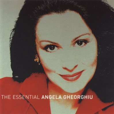 Angela Gheorghiu (Анджела Георгиу): Angela Gheorghiu: The Essential Collection
