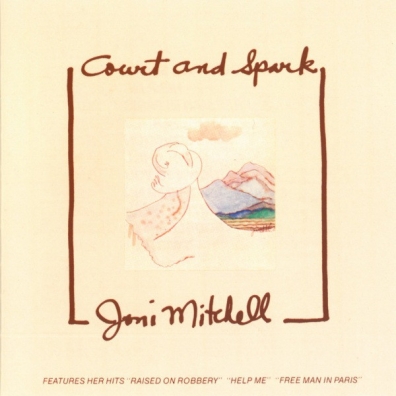 Joni Mitchell (Джони Митчелл): Court And Spark