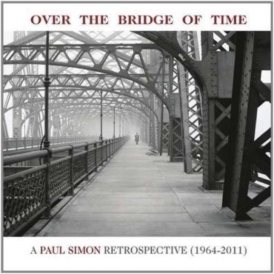 Paul Simon (Пол Саймон): Over The Bridge Of Time. A Paul Simon Retrospective (1964-2011)