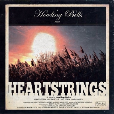 Heartstrings Howling Bells: Heartstrings