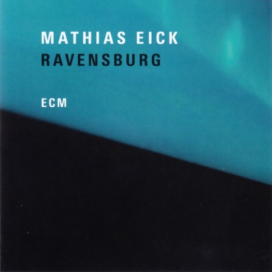 Mathias Eick (Матиас Эёк): Ravensburg