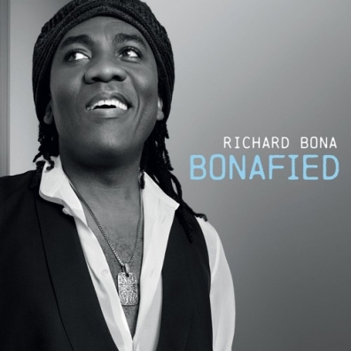 Bonafied Richard Bona (Ришар Бона): Bonafied
