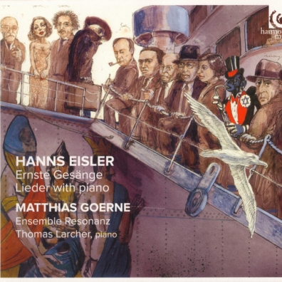 Eisler Hanns: Ernste Gesange/Matthias Goerne; Ensemble Resonanz
