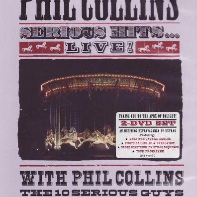 Phil Collins (Фил Коллинз): Serious Hits… Live!