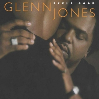 Glenn Jones (Гленн Джонс): Feels Good