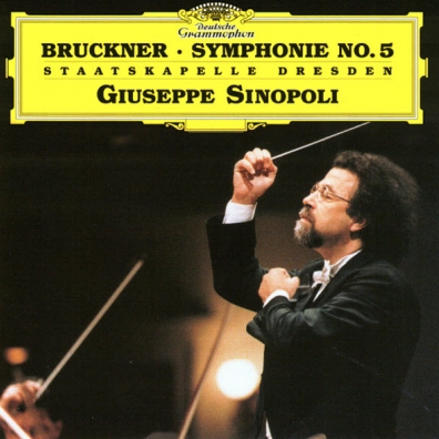 Giuseppe Sinopoli (Джузеппе Синополи): Bruckner: Symphony No.5