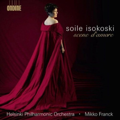 Soile Isokoski (Сойле Исокоски): Scene D'Amore