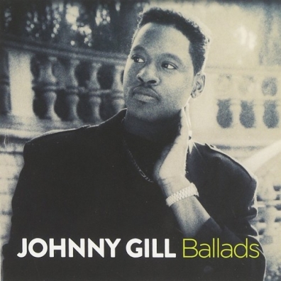 Johnny Gill (Джонни Гилл): Ballads