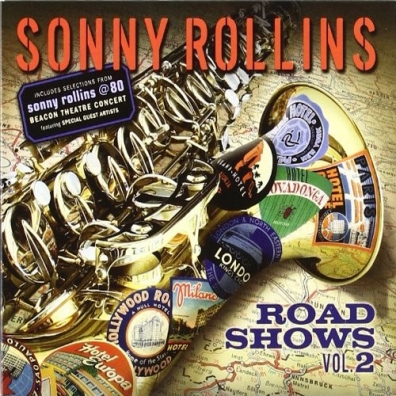 Sonny Rollins (Сонни Роллинз): Road Shows Vol.2