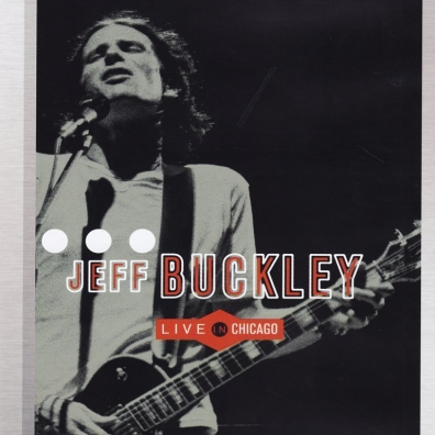 Jeff Buckley (Джефф Бакли): Live In Chicago
