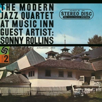 The Modern Jazz Quartet (Модерн Джаз Квартет): At Music Inn Guest Artist: Sonny Rollins