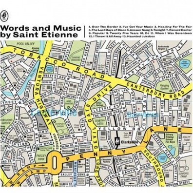 Words And Music By Saint Etienne Saint Etienne: Words And Music By Saint Etienne