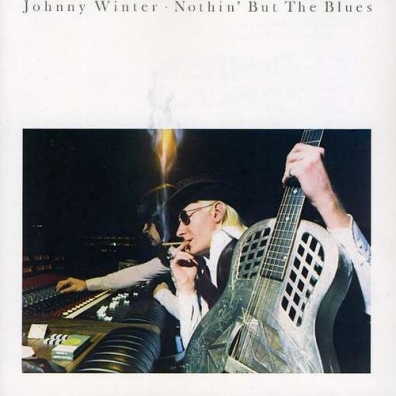 Johnny Winter (Джонни Винтер): Nothin' But The Blues