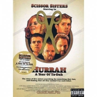 Hurrah A Year Of Ta-Dah Scissor Sisters (Сизор Систерс): Hurrah A Year Of Ta-Dah