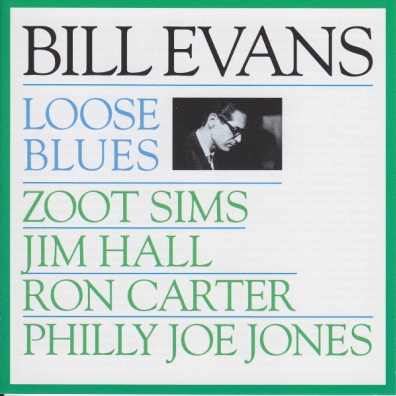 Bill Evans (Билл Эванс): Loose Blues