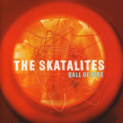 The Skatalites (Зе Скаталитес): Ball Of Fire