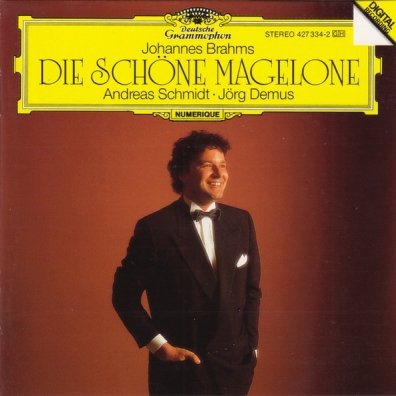 Brahms: Die Schone Magelone Andreas Schmidt (Андреас Шмидт): Brahms: Die Schone Magelone