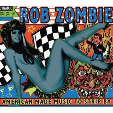 American Made Music To Strip By Rob Zombie (Роб Зомби): American Made Music To Strip By