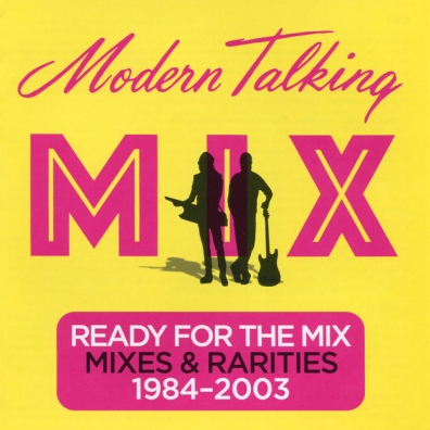 Modern Talking (Модерн Токинг): Ready For The Mix