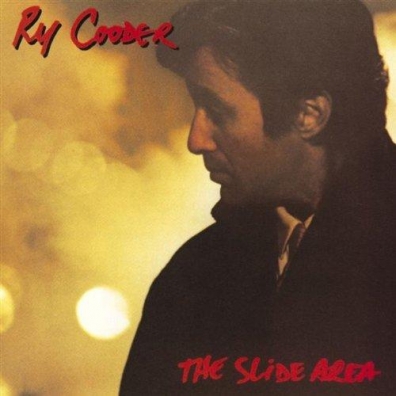 Ry Cooder (Рай Кудер): The Slide Area