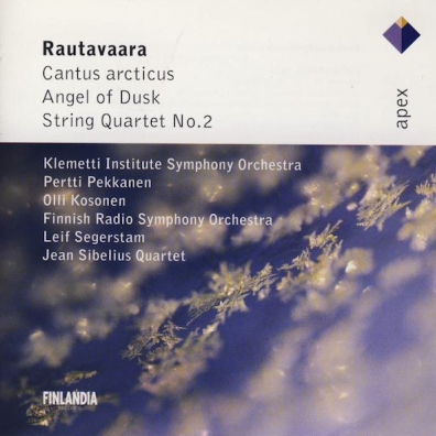 Einojuhani Rautavaara (Эйноюхани Раутаваара): Cantus Arcticus; Angel Of Dusk; String Quartet No.2