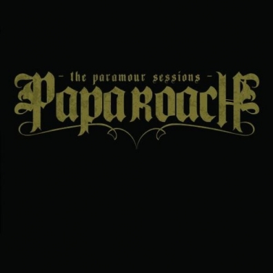 Papa Roach (Папа Роуч): The Paramour Sessions