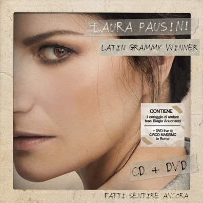 Fatti Sentire Ancora Laura Pausini (Лаура Паузини): Fatti Sentire Ancora