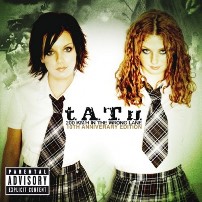 t.A.T.u. (Т.А.Т.У., ТАТУ, TATU): 200 Km/H The Wrong Lane