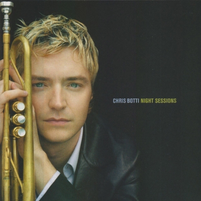 Chris Botti (Крис Ботти): Night Sessions