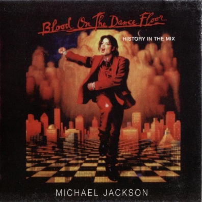 Michael Jackson (Майкл Джексон): Blood on the Dance Floor (HIStory in the Mix)
