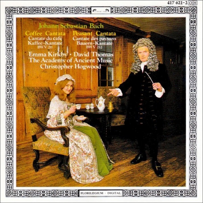 Christopher Hogwood (Кристофер Хогвуд): Bach: Coffee Cantata; Peasant Cantata