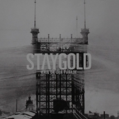 Staygold: Rain On Our Parade