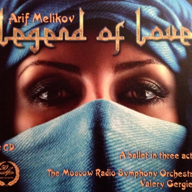 Меликов Ариф "Легенда О Любви" (Балет) /Гергиев Меликов Ариф "Легенда О Любви" (Балет) /Гергиев