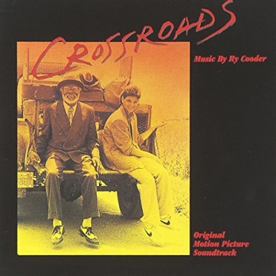 Ry Cooder (Рай Кудер): Crossroads