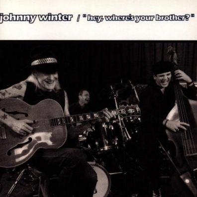 Johnny Winter (Джонни Винтер): Hey, Where's Your Brother?