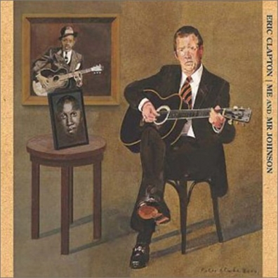 Eric Clapton (Эрик Клэптон): Me And Mr. Johnson