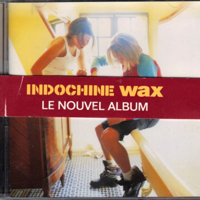 Indochine (Индошайн): Wax