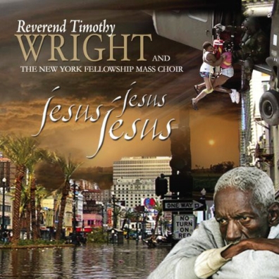 Timothy Rev. Wright: Jesus, Jesus, Jesus