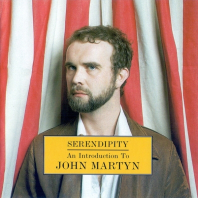 John Martyn (Джон Мартин): Serendipity: An Introduction To John Martyn