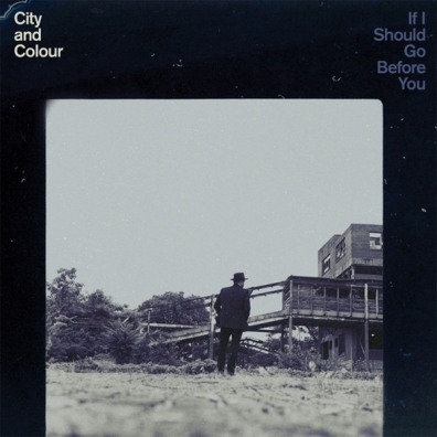 City Аnd Colour (Сити Энд Колор): If I Should Go Before You
