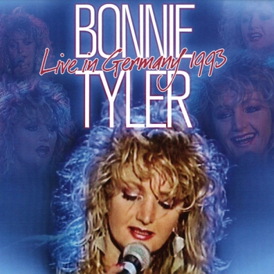 Bonnie Tyler (Бонни Тайлер): Live In Germany 1993