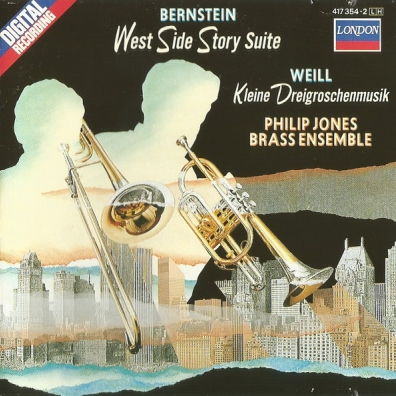 The Philip Jones Brass Ensemble (Зе Джонс Фильм Брасс Ансамбль): Bernstein: West Side Story/ Weill: Little Threepenny Music