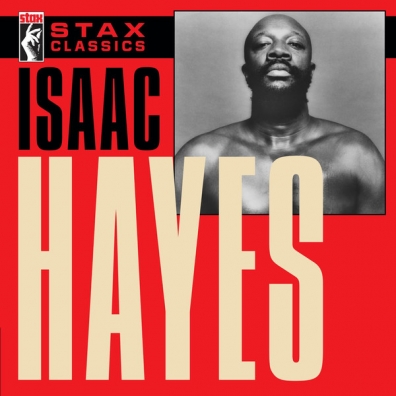 Stax Classics Isaac Hayes (Айзек Хейз): Stax Classics