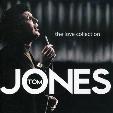 Tom Jones (Том Джонс): The Love Collection