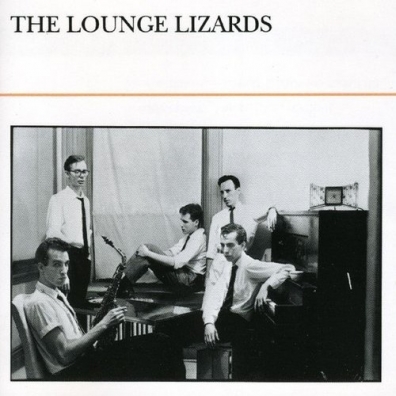 The Lounge Lizards (Зе Лонг Лизардс): Lounge Lizards