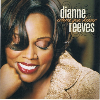 Dianne Reeves (Дайян Ривз): When You Know