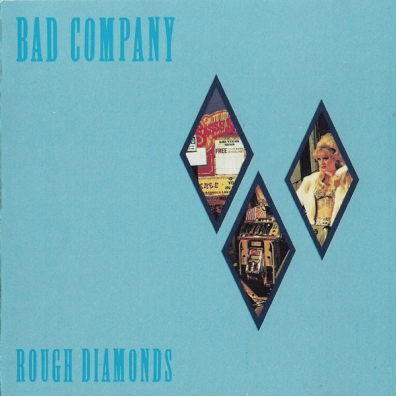 Bad Company (Бад Компани): Rough Diamonds