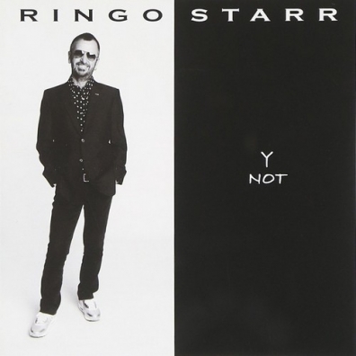 Ringo Starr (Ринго Старр): Y Not