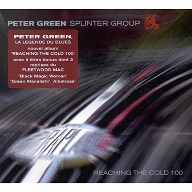 Reaching The Cold 100 Peter Green Splinter Group (Петер Грин Сплинтер): Reaching The Cold 100