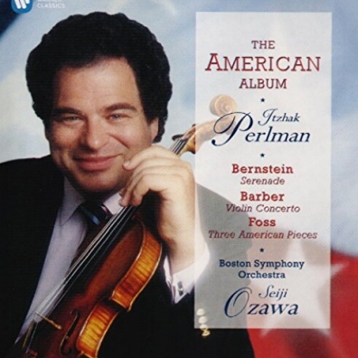 Itzhak Perlman (Ицхак Перлман): The American Album: Bernstein, Barber, Foss - Ozawa